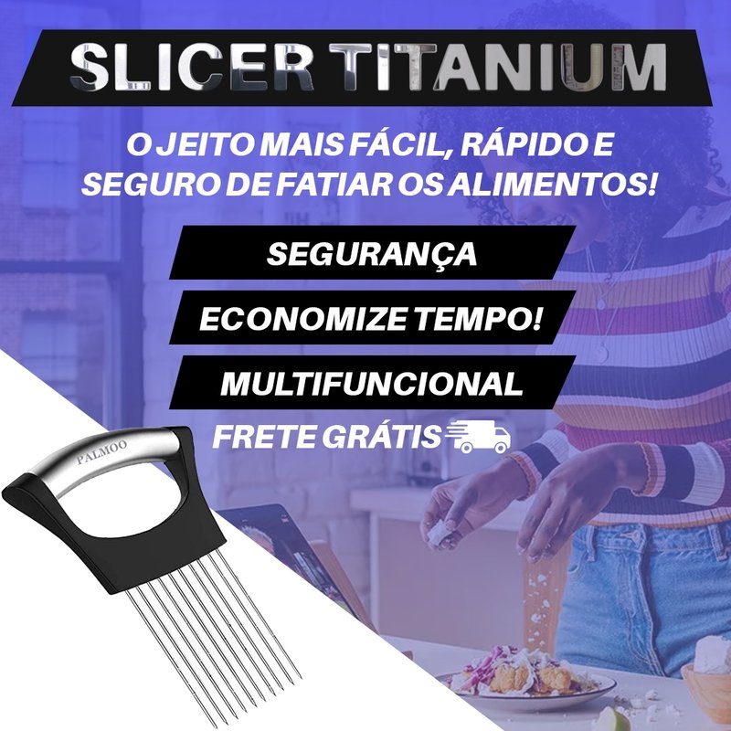 Slicer Titanium - Garfo de apoio para Cortar Comida